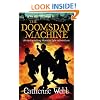 The Doomsday Machine: v. 3: Another Astounding Adventure of Horatio Lyle