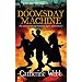 The Doomsday Machine: v. 3: Another Astounding Adventure of Horatio Lyle