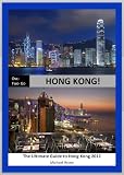 ONE - TWO- GO Hong Kong: The Ultimate Guide to Hong Kong 2012 (One-Two-Go.com)