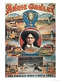 Poster Advertising Annie Oakley Featuring in Buffalo Bill's Wild West Show Art Giclee Poster Print by American School, 18x24