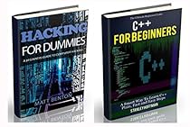 C++: C++ and Hacking for dummies. A smart way to learn C plus plus and beginners guide to computer hacking (C++ programming, C++ for Beginners, hacking, language, coding, web developing Book 2) C++: C++ and Hacking for dummies. A smart way to learn C plus plus and beginners guide to computer hacking (C++ programming, C++ for Beginners, hacking, language, coding, web developing Book 2)