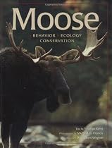 Moose: Behavior, Ecology, Conservation