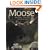 Moose: Behavior, Ecology, Conservation