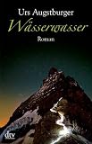 Augstburger, Urs: W�sserwasser