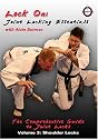 Lock On: Joint Locking Essentials Volume 3: Shoulder Locks with Alain Burrese
