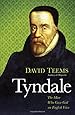 Tyndale: The Man Who Gave God an English Voice