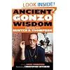 Ancient Gonzo Wisdom: Interviews with Hunter S. Thompson