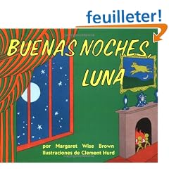 Goodnight Moon (Spanish edition): Buenas noches, Luna