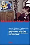 Subversion zur Prime-Time. Die Simpsons und die Mythen der Gesellschaft