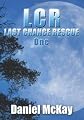 LCR -Last Chance Rescue - One