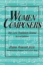 Women Composers: The Lost Tradition Found 2nd Edition (The Diane Peacock Jezic Series of Women in Music)