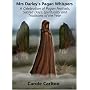 Mrs Darley's Pagan Whispers: A Celebration of Pagan Festivals, Sacred Days, Spirituality and Traditions of the Year