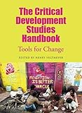 The critical development studies handbook : tools for change