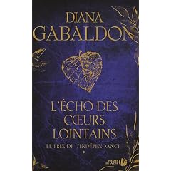L'Echo des coeurs lointains, Tome 1 : Le prix de l'ind�pendance