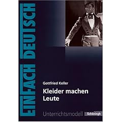 EinFach Deutsch - Unterrichtsmodelle: Gottfried Keller 'Kleider machen Leute' (Broschiert)