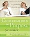 Conversations on Purpose for Women: 10 Appointments That Will Help You Discover God's Plan for Your Life
