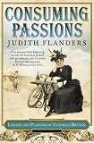 CONSUMING PASSIONS: LEISURE AND PLEASURE IN VICTORIAN BRITAIN
