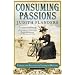 Consuming Passions: Leisure and Pleasure in Victorian Britain