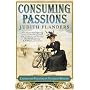 Consuming Passions: Leisure and Pleasure in Victorian Britain