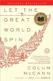 Colum McCannsLet the Great World Spin: A Novel (Paperback)(2009)
