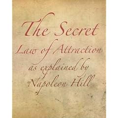 The Secret Law of Attraction as Explained By Napoleon Hill