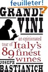 Grandi Vini: An Opinionated Tour of I...