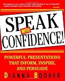 Buy : Speak With Confidence  : Powerful Presentations That Inform, Inspire and Persuade