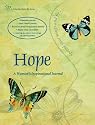 Hope: A Woman's Inspirational Journal [With Elastic Loop Pen Holder] (Color Me Butterfly)