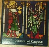 Produkt-Bild: Heinrich und Kunigunda : Deutungsversuche f&uuml;r unsere Zeit