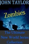 The Ultimate New World Series Collection (The New World Series by John Taylor) 