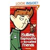 Bullies, Bigmouths and So-called Friends