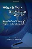 What Is Your Ten Minutes Worth?