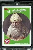 2007 Topps Santa Claus Baseball Card # 4 St. Nicholas (1959 Design) / Shipped in a Protective Screw Down Display Case