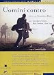 Bataillon der Verlorenen / Many Wars Ago ( Uomini contro )  [ Italienische Fassung, Keine Deutsche Sprache ]