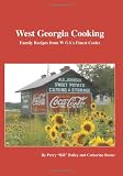 West Georgia Cooking: Family Recipes from W GA s Finest Cooks