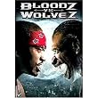Bloodz vs Wolvez