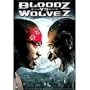 Bloodz vs Wolvez