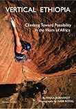 Vertical Ethiopia, Climbing Toward Possibility in the Horn of Africa