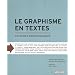 Le graphisme en textes: Lectures indispensables