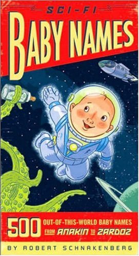 Sci-fi Baby Names: 500 Out of This World Baby Names