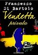 Vendetta Privata