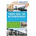 There Goes the Neighborhood: Racial, Ethnic, and Class Tensions in Four Chicago Neighborhoods and Their Meaning for America (Vintage)