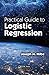 Practical Guide to Logistic Regression