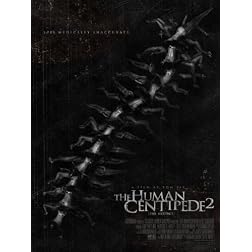 Human Centipede 2: Tom Six Discusses the Story Concept