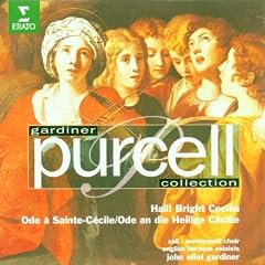 Purcell : Hail, bright Cecilia (Ode � Sainte C�cile)
