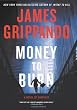 Money to Burn: A Novel of Suspense