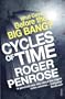 Cycles of Time: An Extraordinary New View of the Universe