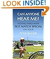 Can Anyone Hear Me?: Testing Times with Test Match Special on Tour