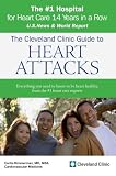 The Cleveland Clinic Guide to Heart Attacks (Cleveland Clinic Guides)