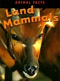 Land Mammals (Animal Facts)